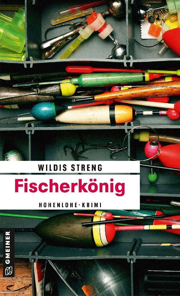 Cover: 9783839215425 | Fischerkönig | Ein Hohenlohe-Krimi | Wildis Streng | Taschenbuch