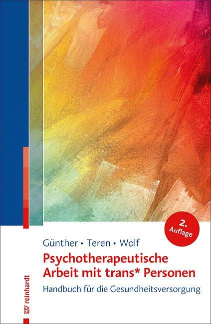 Cover: 9783497028818 | Psychotherapeutische Arbeit mit trans* Personen | Mari Günther (u. a.)