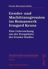 Cover: 9783861104247 | Gender- und Machttransgression im Romanwerk Irmgard Keuns | Leirós