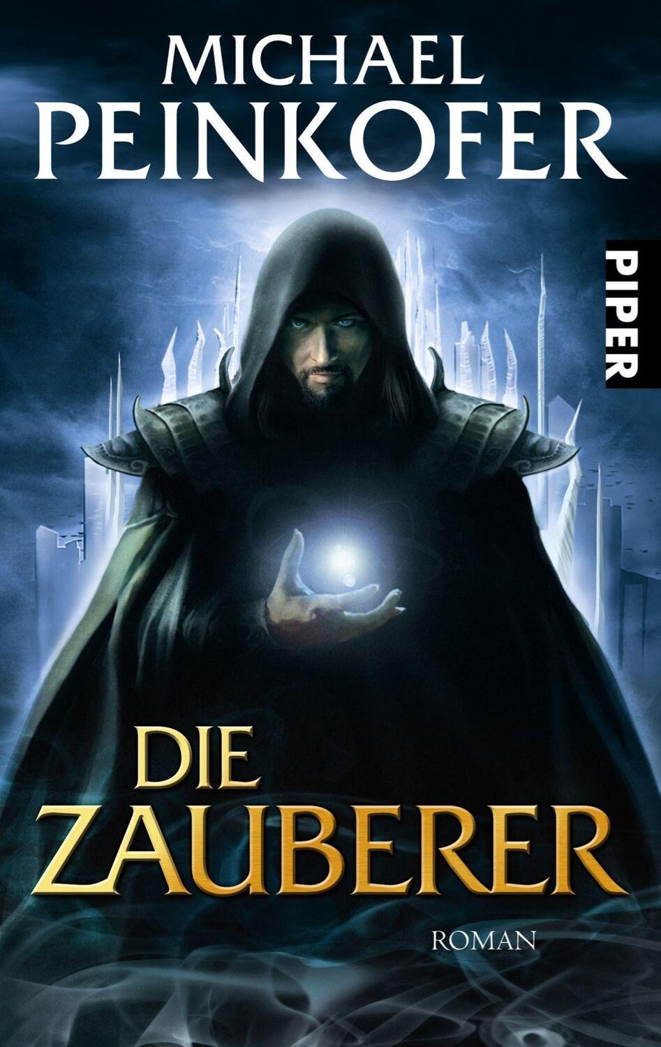 Cover: 9783492267328 | Die Zauberer | Michael Peinkofer | Taschenbuch | Zauberer | Deutsch