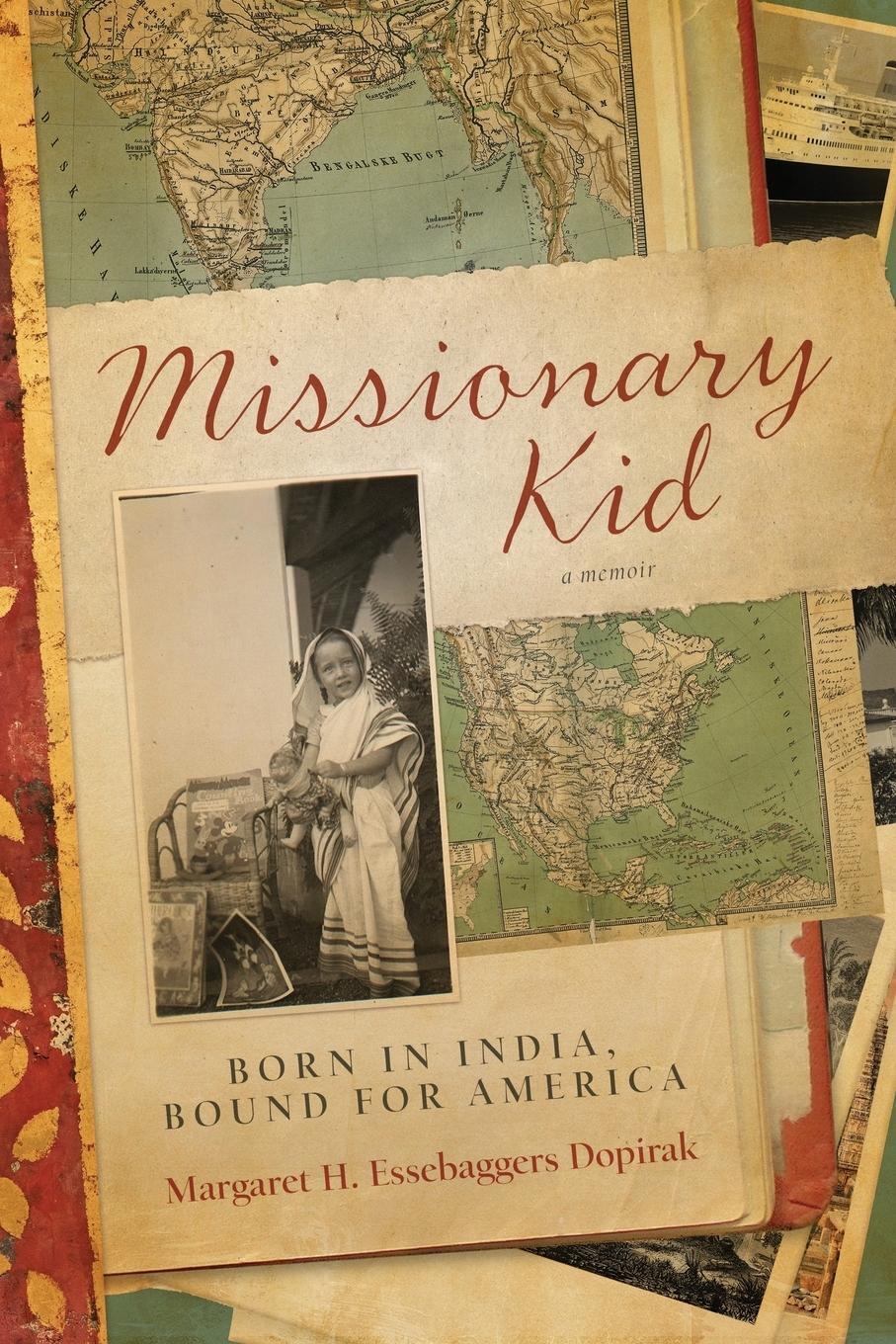 Cover: 9780997157611 | Missionary Kid | Born in India, Bound for America | Dopirak | Buch
