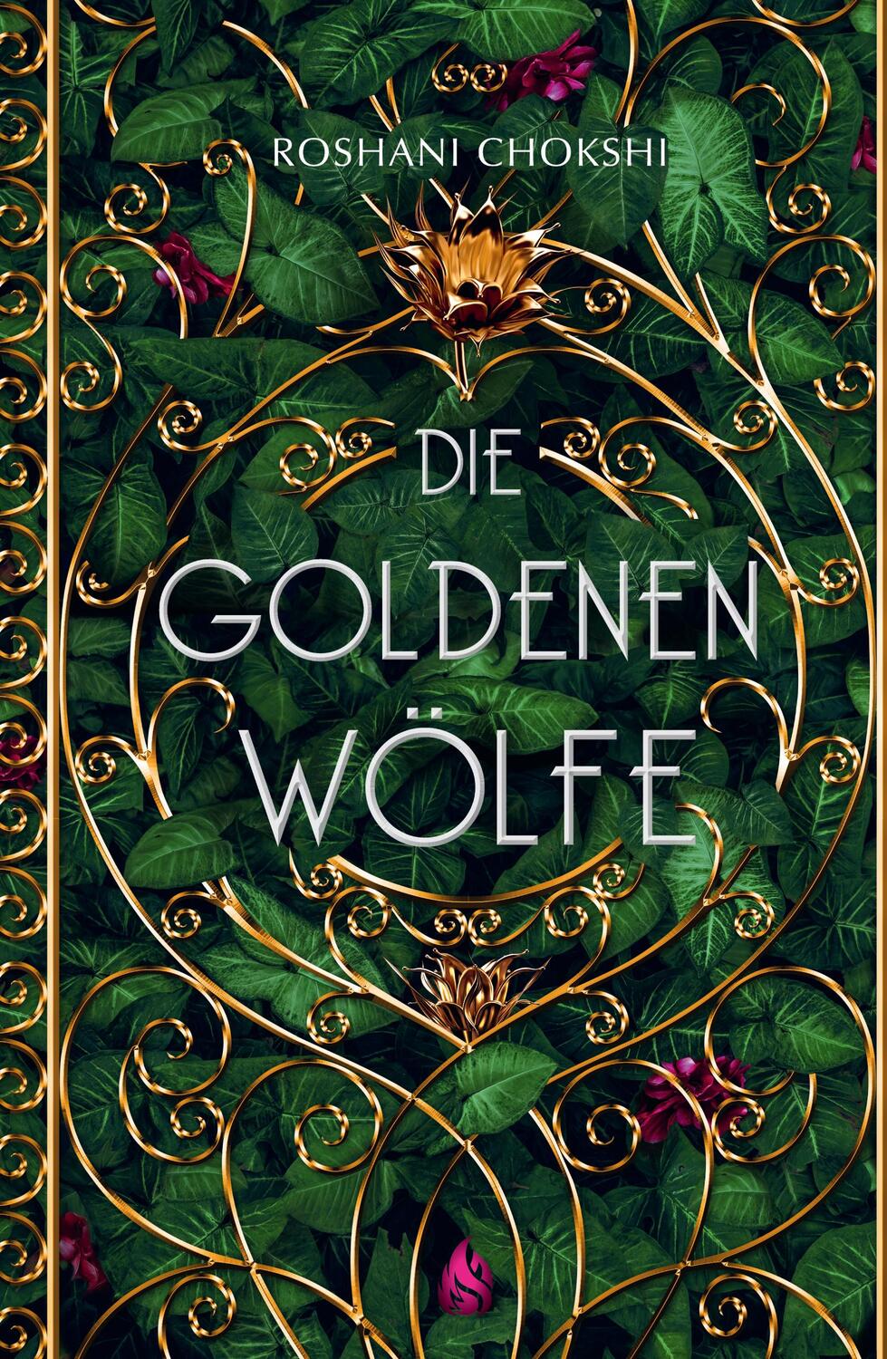 Cover: 9783038800262 | Die goldenen Wölfe (Bd. 1) | Roshani Chokshi | Buch | 448 S. | Deutsch