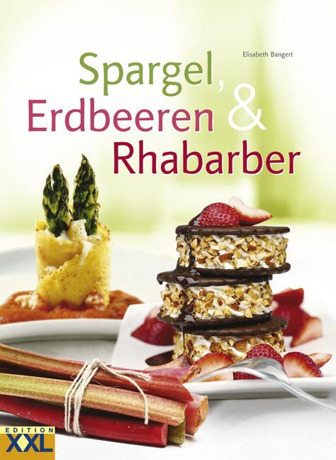 Cover: 9783897361966 | Spargel, Erdbeeren &amp; Rhababer | Elisabeth Bangert | Buch | 80 S.