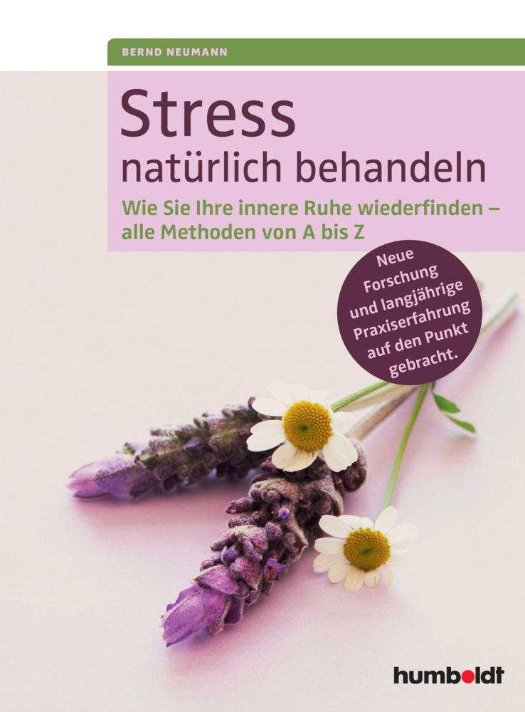Cover: 9783899938593 | Stress natürlich behandeln | Bernd Neumann | Taschenbuch | 2015