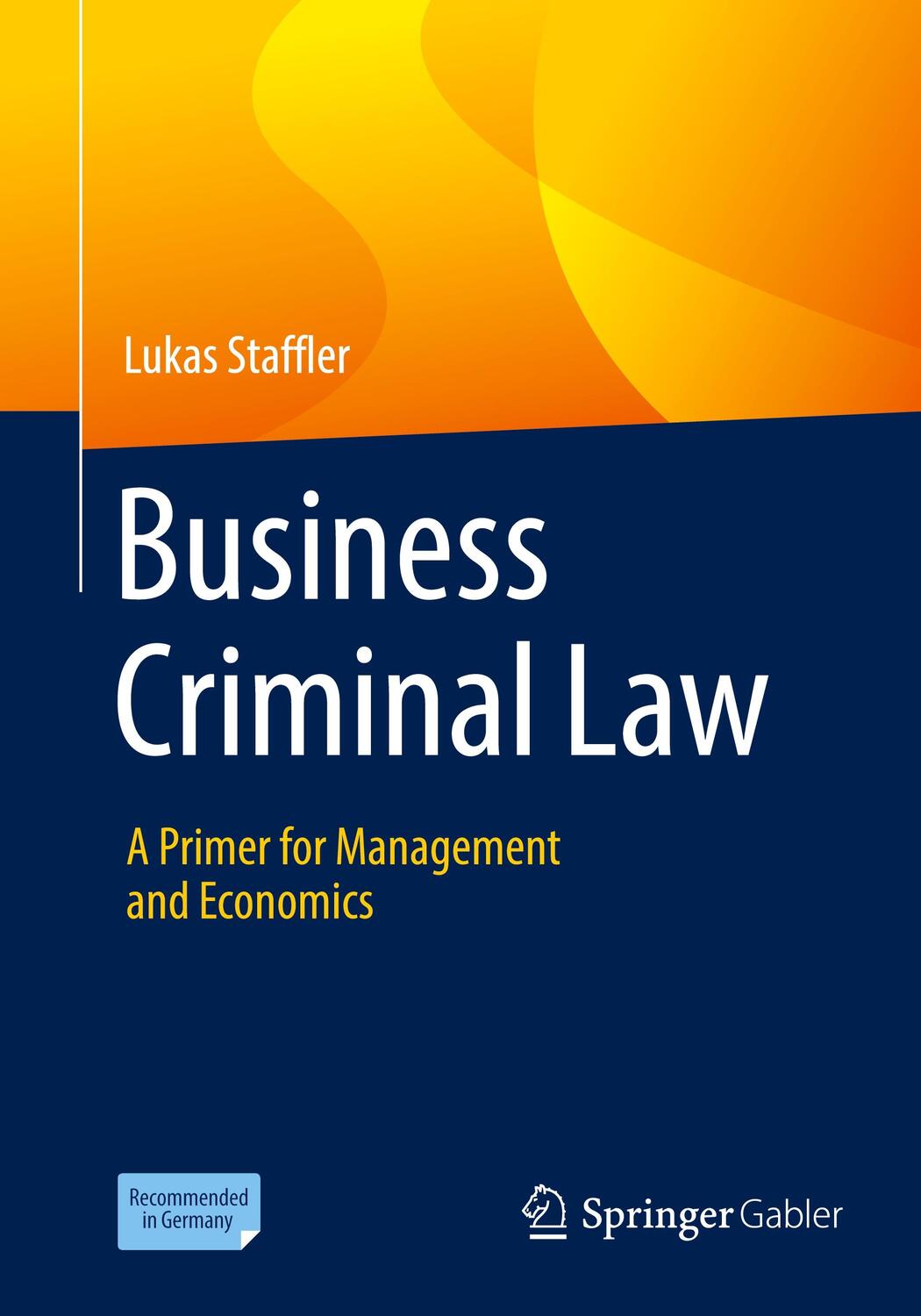 Cover: 9783658344719 | Business Criminal Law | A Primer for Management and Economics | Buch