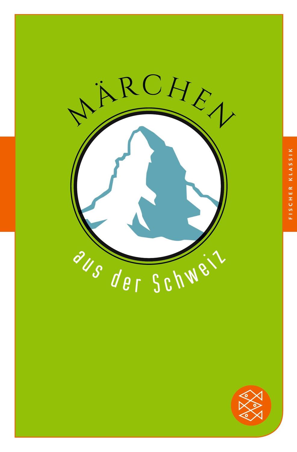 Cover: 9783596906901 | Märchen aus der Schweiz | Märchen der Welt | Sigrid Früh (u. a.)