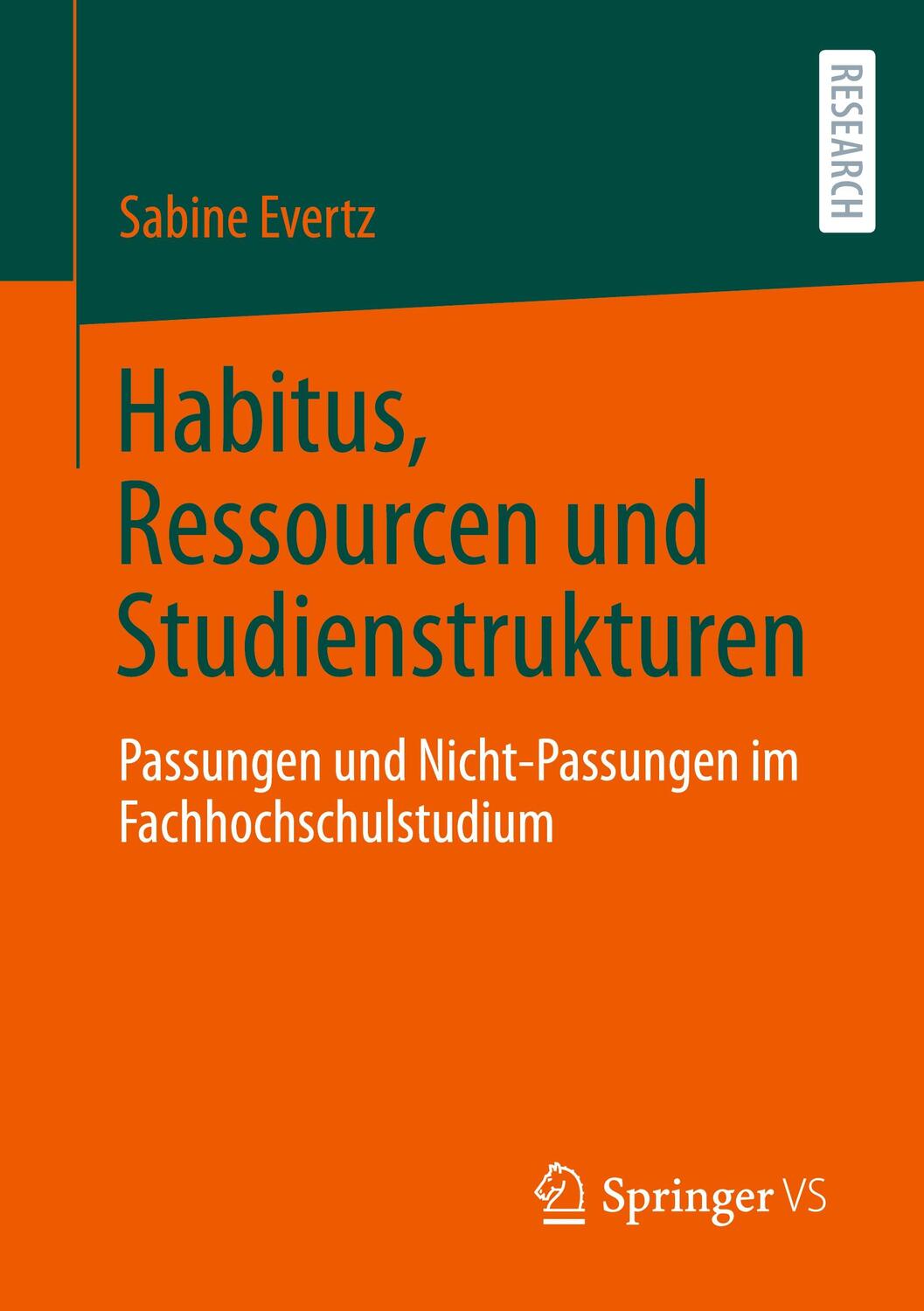 Cover: 9783658423087 | Habitus, Ressourcen und Studienstrukturen | Sabine Evertz | Buch | xvi