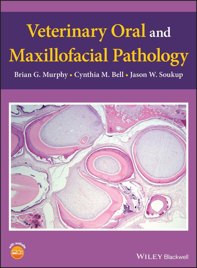 Cover: 9781119221258 | Veterinary Oral and Maxillofacial Pathology | Brian G Murphy (u. a.)