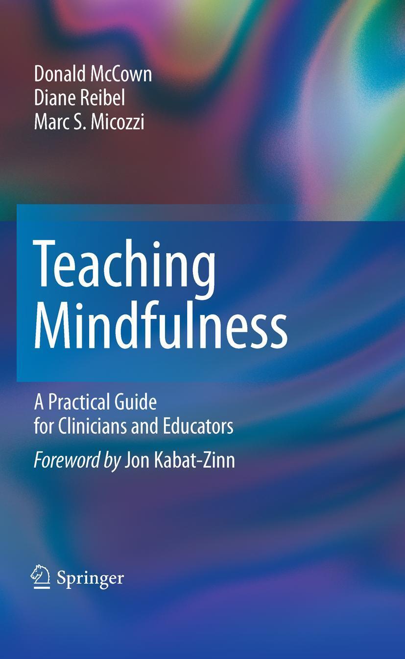 Cover: 9781461402404 | Teaching Mindfulness | A Practical Guide for Clinicians and Educators