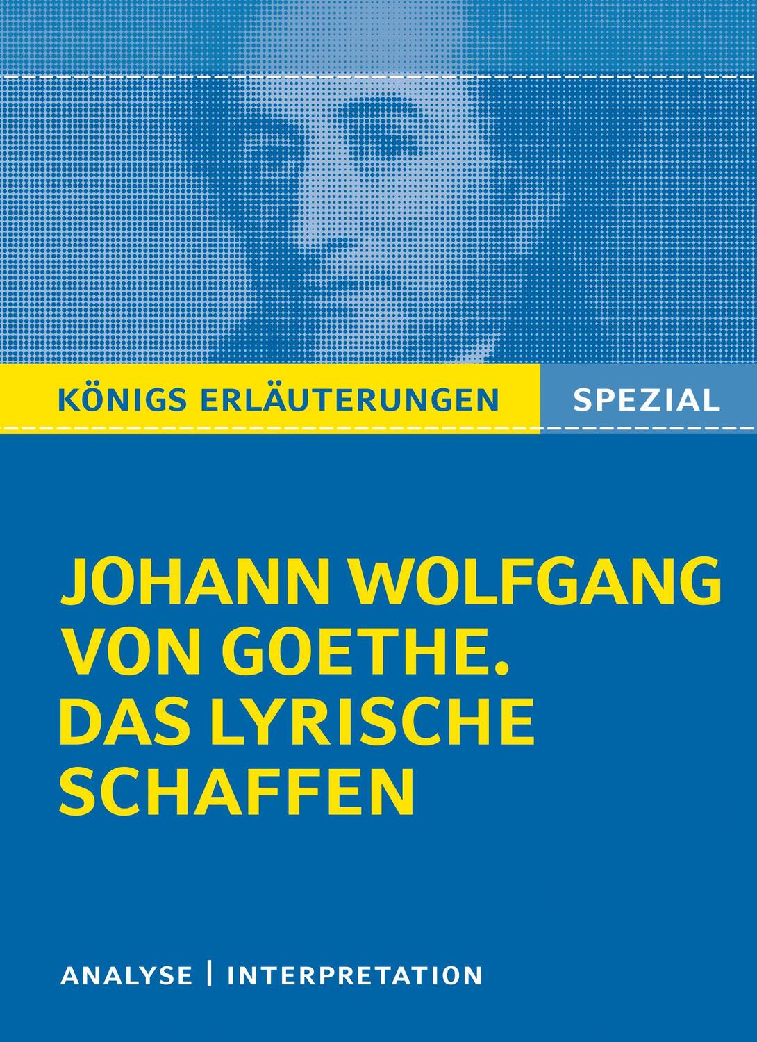 Cover: 9783804430648 | Goethe. Das lyrische Schaffen. Königs Erläuterungen: | Goethe | Buch
