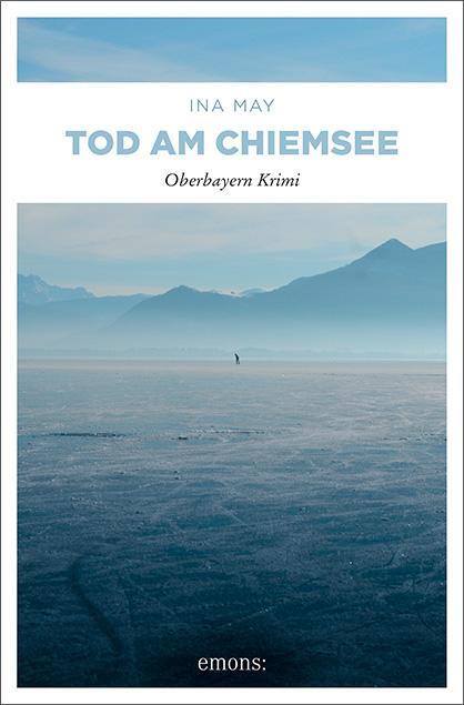 Cover: 9783897059856 | Tod am Chiemsee | Ina May | Taschenbuch | Schwester Althea | 223 S.