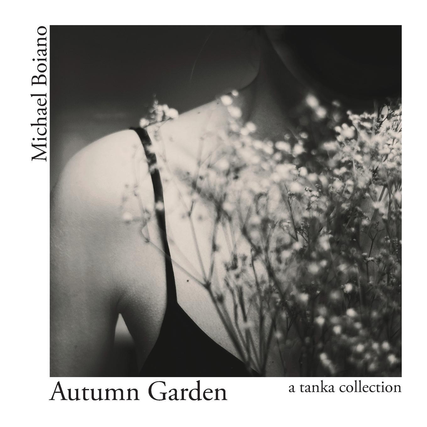 Cover: 9789869928403 | Autumn Garden | a tanka collection | Michael Boiano | Taschenbuch