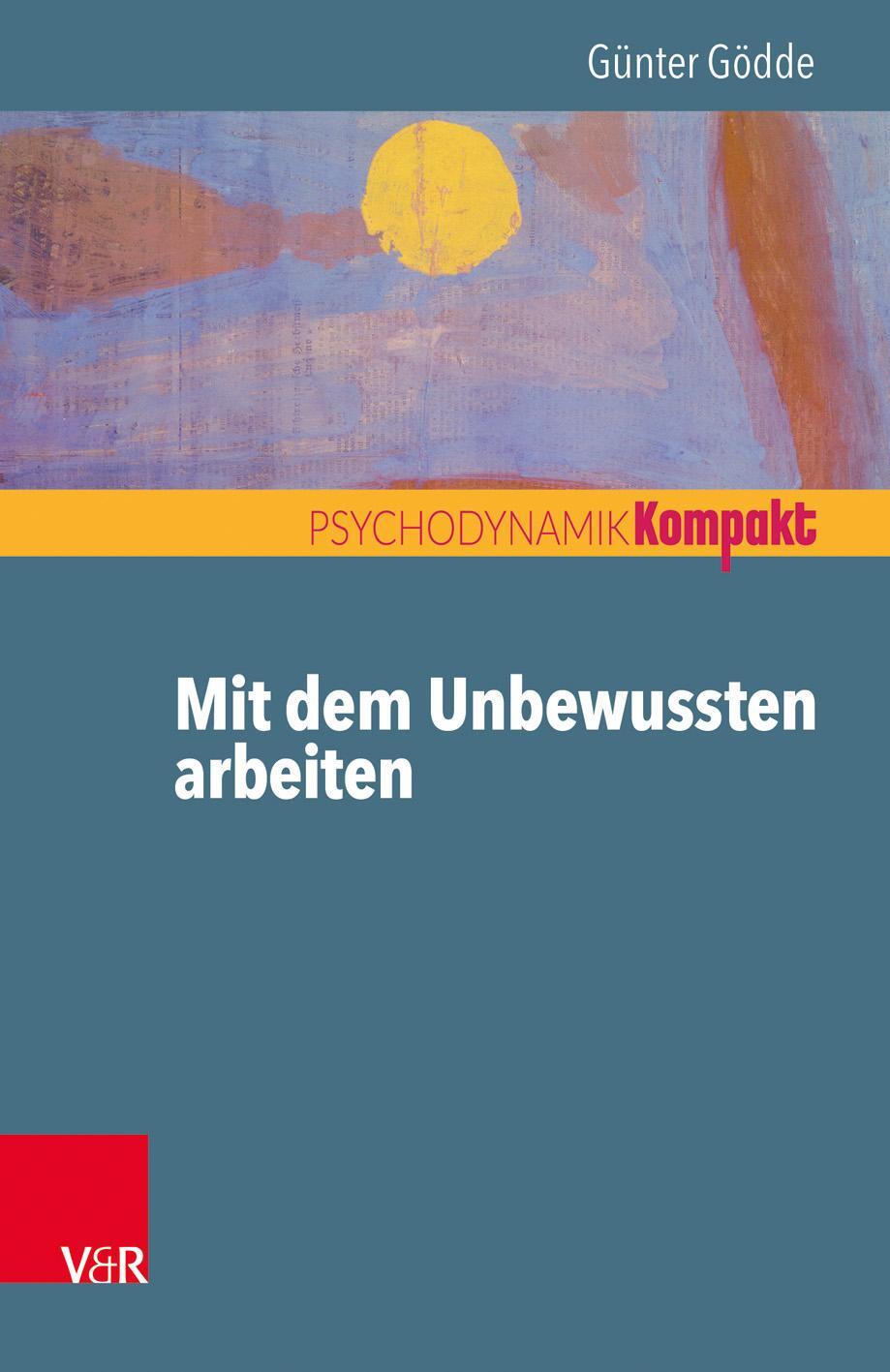 Cover: 9783525451960 | Mit dem Unbewussten arbeiten | Günter Gödde | Taschenbuch | Deutsch