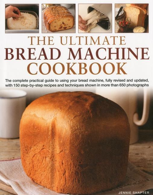 Cover: 9780754821021 | Ultimate Bread Machine Cookbook | Jennie Shapter | Buch | Gebunden
