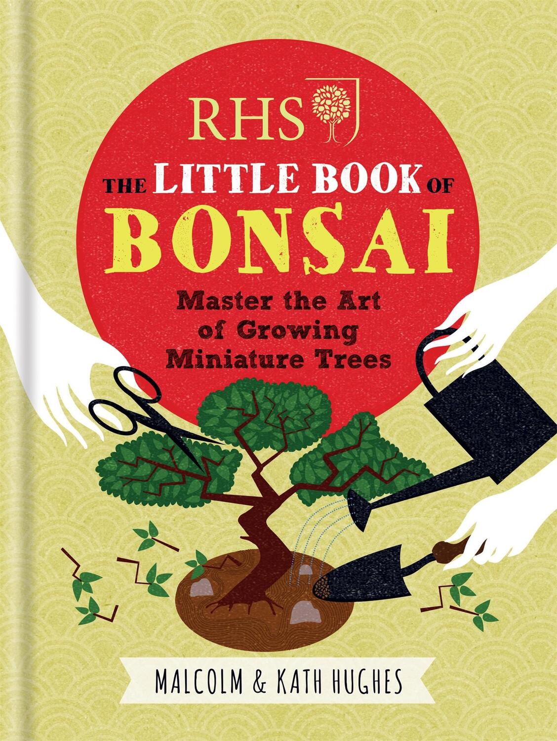 Cover: 9781784721671 | RHS The Little Book of Bonsai | Kath Hughes (u. a.) | Buch | Gebunden