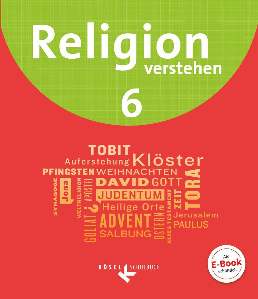 Cover: 9783060655472 | Religion verstehen 6. Schuljahr - Schülerbuch | Kerstin Weidinger