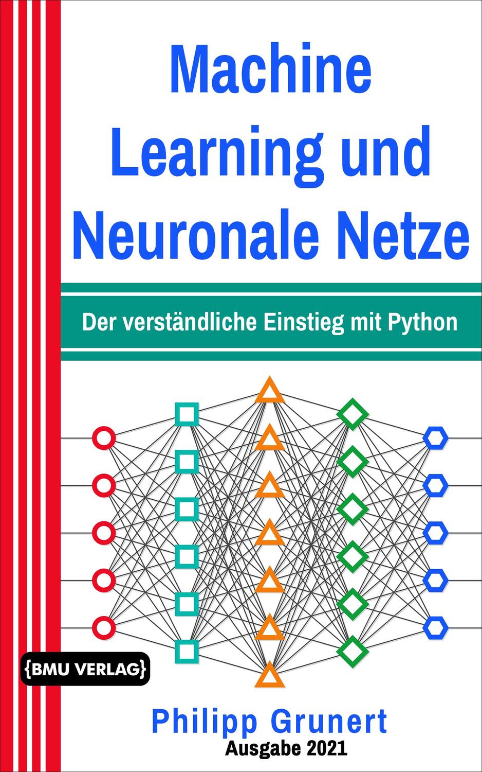 Cover: 9783966450737 | Machine Learning und Neuronale Netze | Philipp Grunert | Taschenbuch