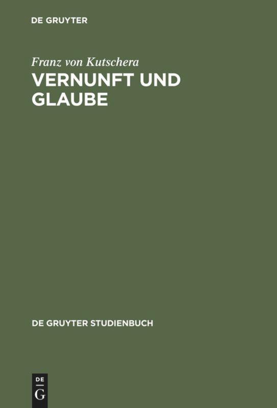 Cover: 9783110132069 | Vernunft und Glaube | Franz von Kutschera | Buch | De Gruyter