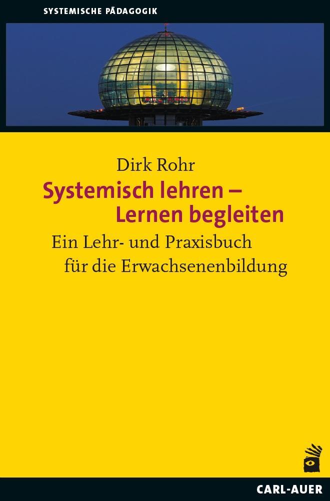 Cover: 9783849704742 | Systemisch lehren - Lernen begleiten | Dirk Rohr | Taschenbuch | 2023