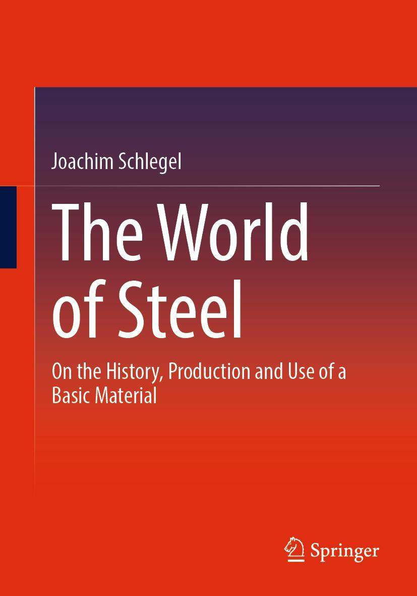 Cover: 9783658397326 | The World of Steel | Joachim Schlegel | Taschenbuch | Paperback | xv