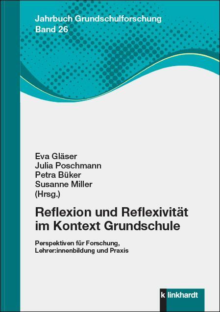 Cover: 9783781525252 | Reflexion und Reflexivität im Kontext Grundschule | Eva Gläser (u. a.)