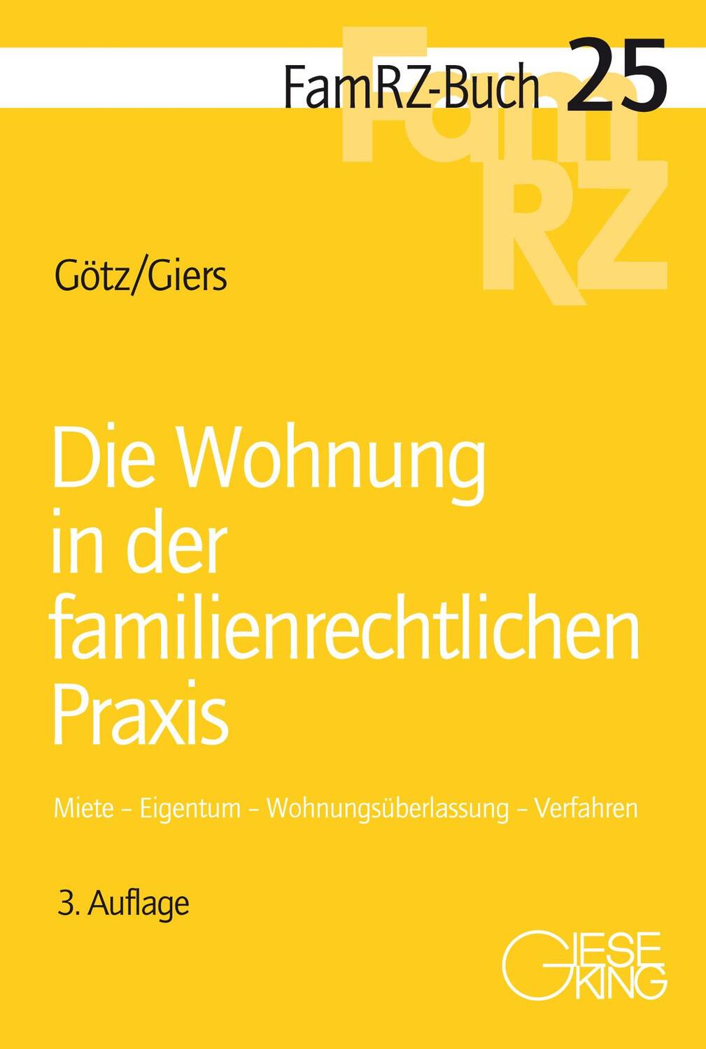Cover: 9783769413113 | Die Wohnung in der familienrechtlichen Praxis | Isabell Götz (u. a.)