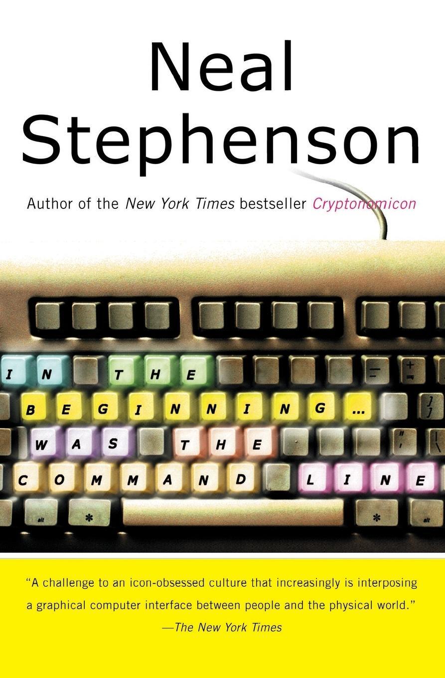 Cover: 9780380815937 | In the Beginning...Was the Command Line | Neal Stephenson | Buch