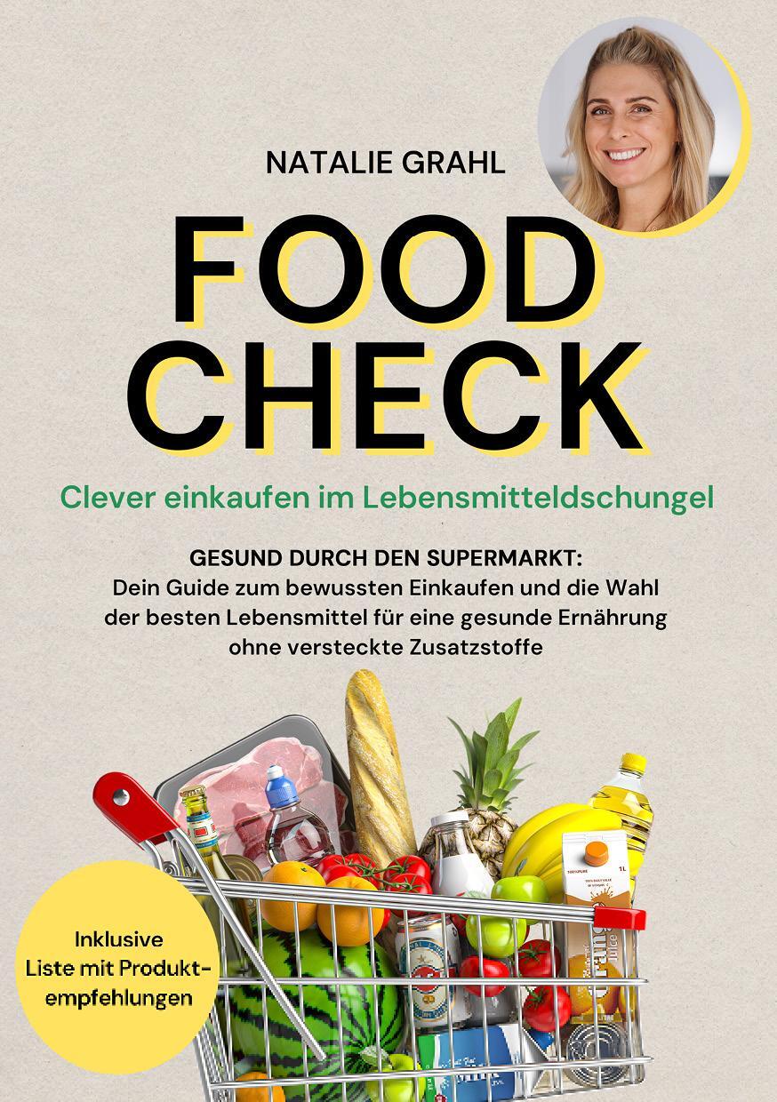 Cover: 9783969674154 | Food Check - Clever einkaufen im Lebensmitteldschungel | Natalie Grahl