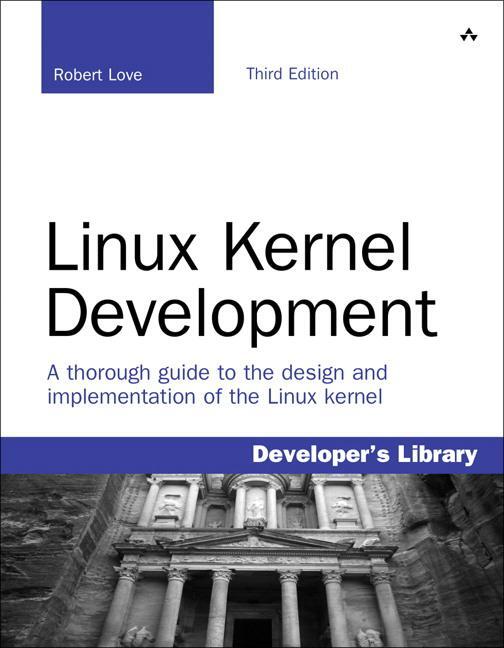 Cover: 9780672329463 | Linux Kernel Development | Robert Love | Taschenbuch | Englisch | 2010