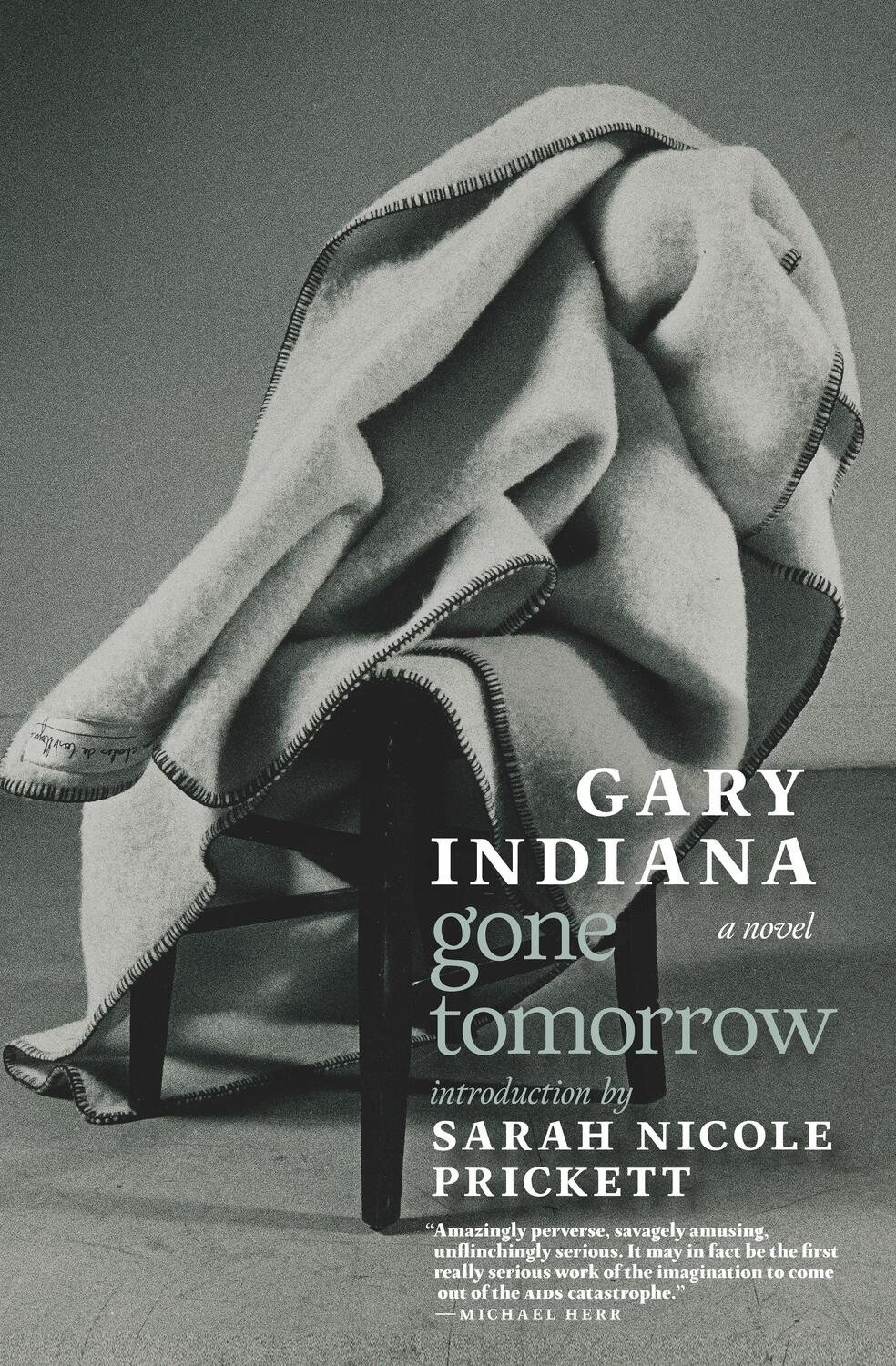 Cover: 9781609808631 | Gone Tomorrow | Gary Indiana | Taschenbuch | Englisch | 2018