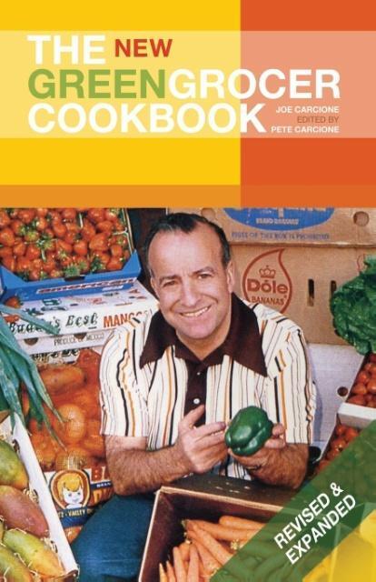 Cover: 9780982746509 | The New Greengrocer Cookbook | Joe Carcione | Taschenbuch | Paperback