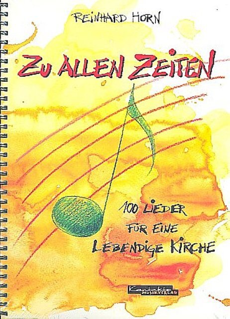 Cover: 4023896171605 | Zu allen Zeiten Liederbuch | Reinhard Horn | Kontakte Musikverlag