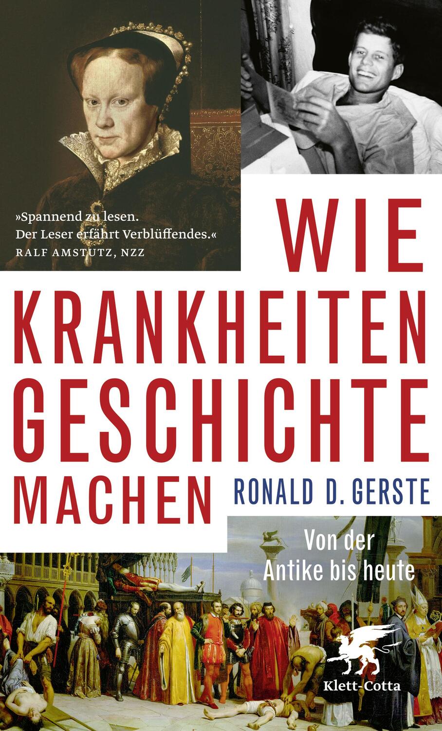 Cover: 9783608984187 | Wie Krankheiten Geschichte machen | Von der Antike bis heute | Gerste