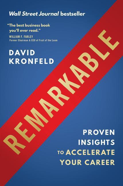 Cover: 9781953295637 | Remarkable: Proven Insights to Accelerate Your Career | David Kronfeld