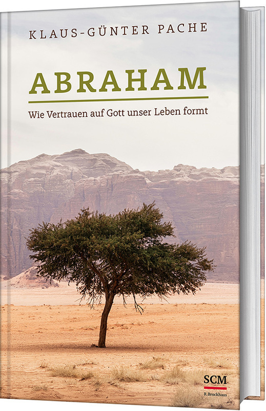 Cover: 9783417000016 | Abraham | Wie Vertrauen auf Gott unser Leben formt | Pache | Buch