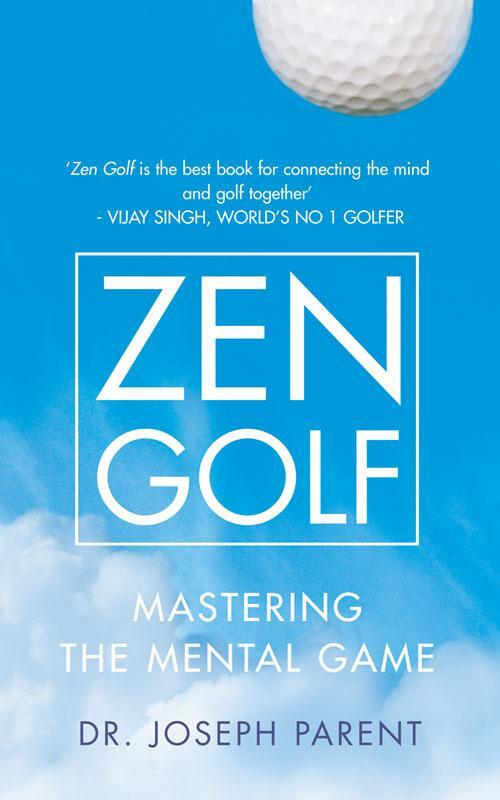Cover: 9780007205301 | Zen Golf | Mastering the Mental Game | Dr. Joseph Parent | Buch | 2005