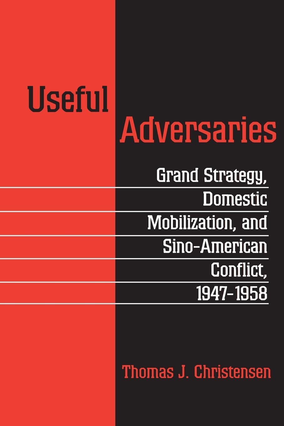 Cover: 9780691026374 | Useful Adversaries | Thomas J. Christensen | Taschenbuch | Paperback