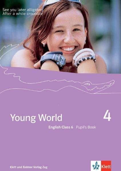 Cover: 9783264835403 | Young World 4. English Class 6 | Pupil's Book | Arnet-Clark (u. a.)