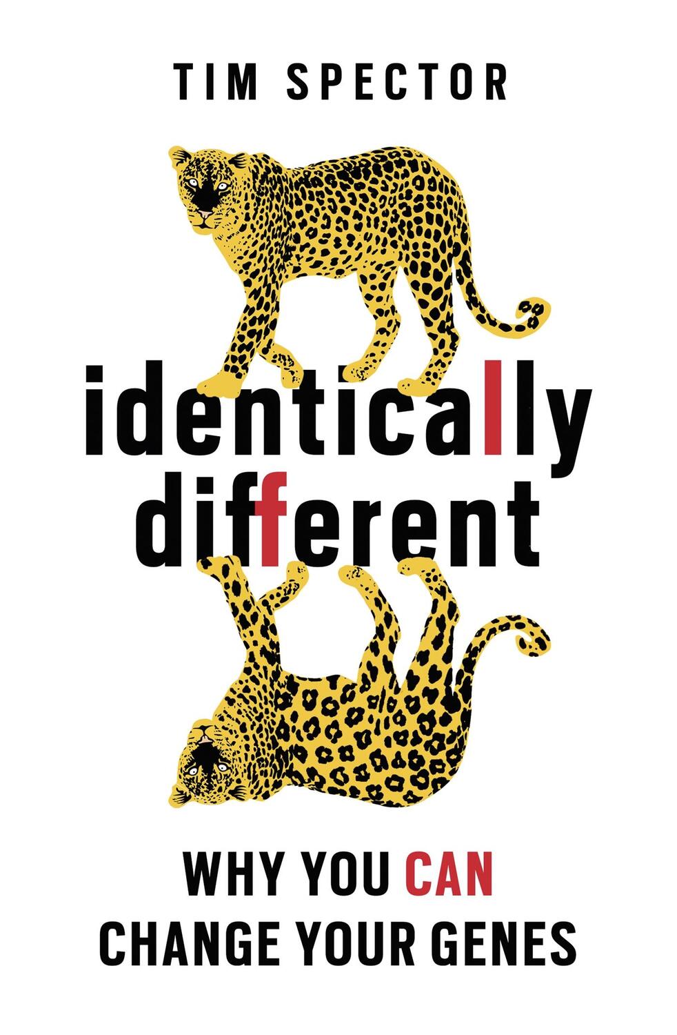 Cover: 9781780220901 | Identically Different | Why You Can Change Your Genes | Spector | Buch