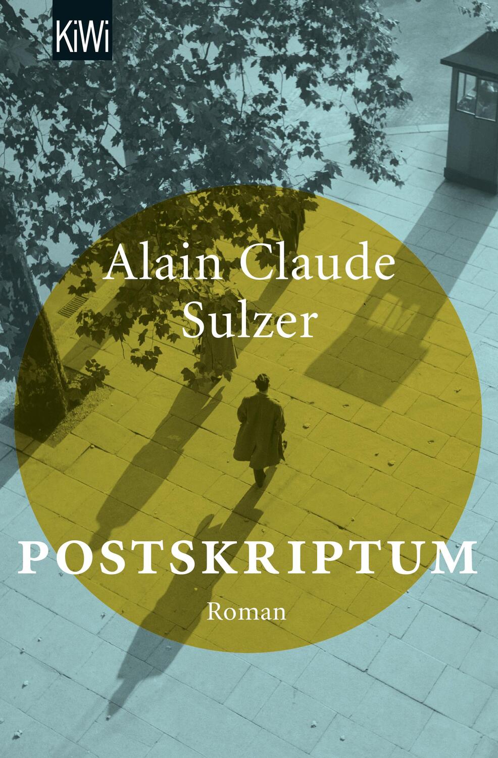 Cover: 9783462050394 | Postskriptum | Alain Claude Sulzer | Taschenbuch | Deutsch | 2017