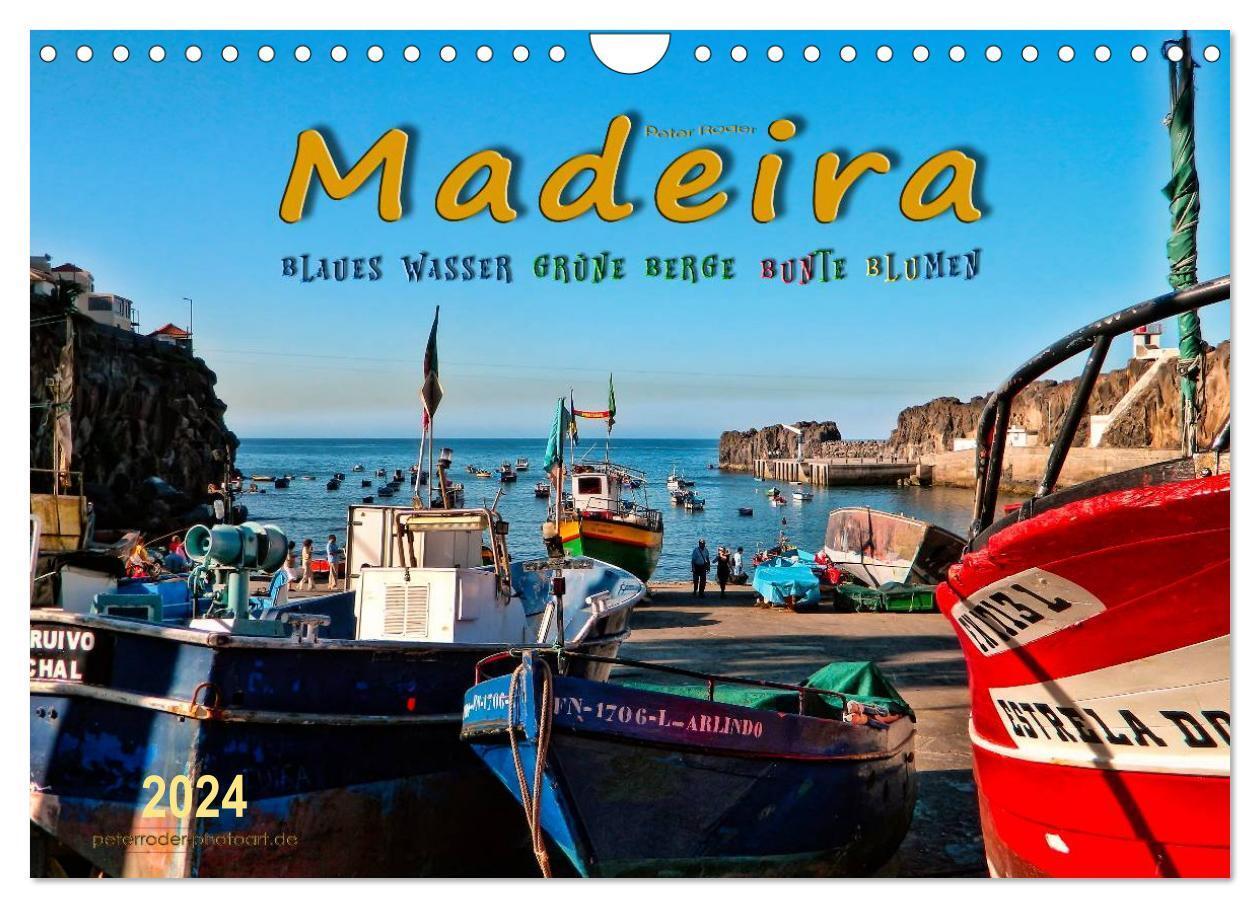 Cover: 9783675577312 | Madeira - blaues Wasser, grüne Berge, bunte Blumen (Wandkalender...