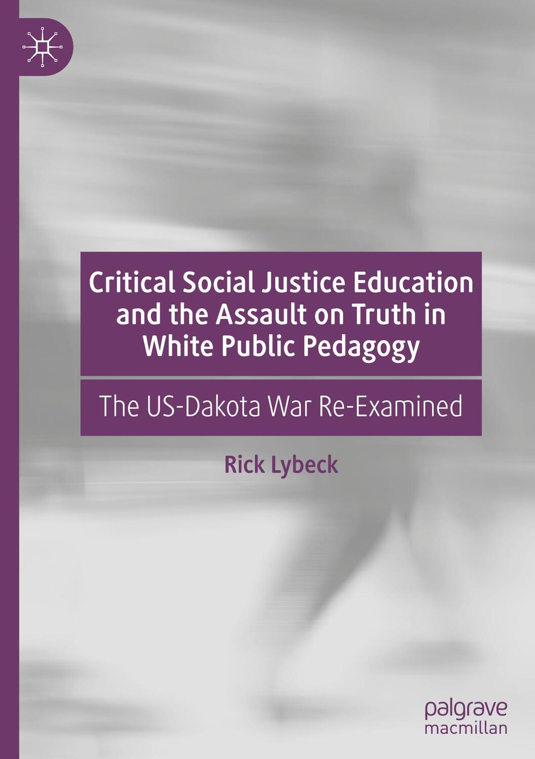 Cover: 9783030624859 | Critical Social Justice Education and the Assault on Truth in White...