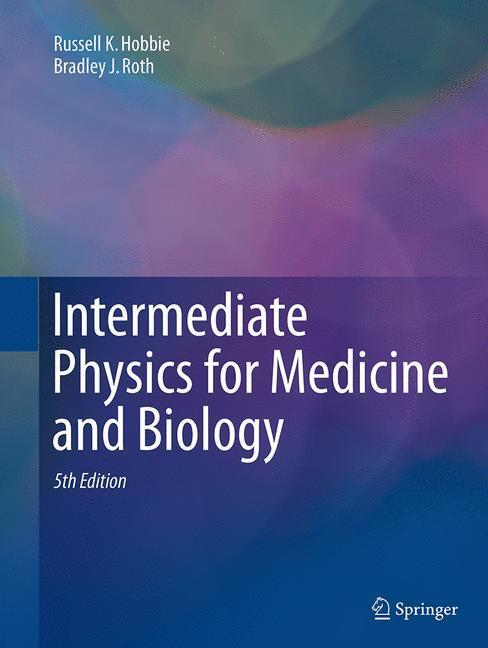Cover: 9783319307688 | Intermediate Physics for Medicine and Biology | Roth (u. a.) | Buch