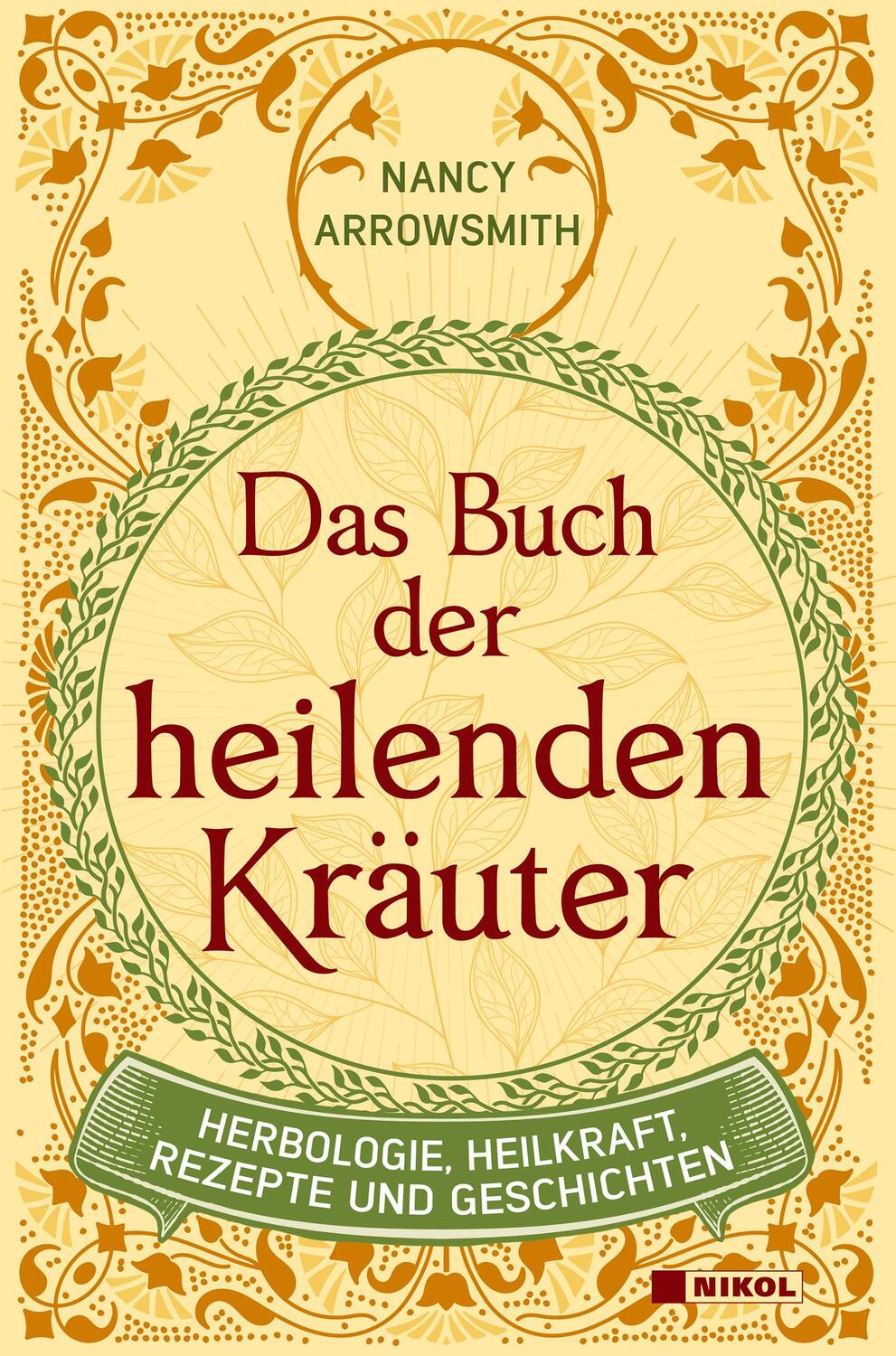 Cover: 9783868206838 | Das Buch der heilenden Kräuter | Nancy Arrowsmith | Buch | Deutsch