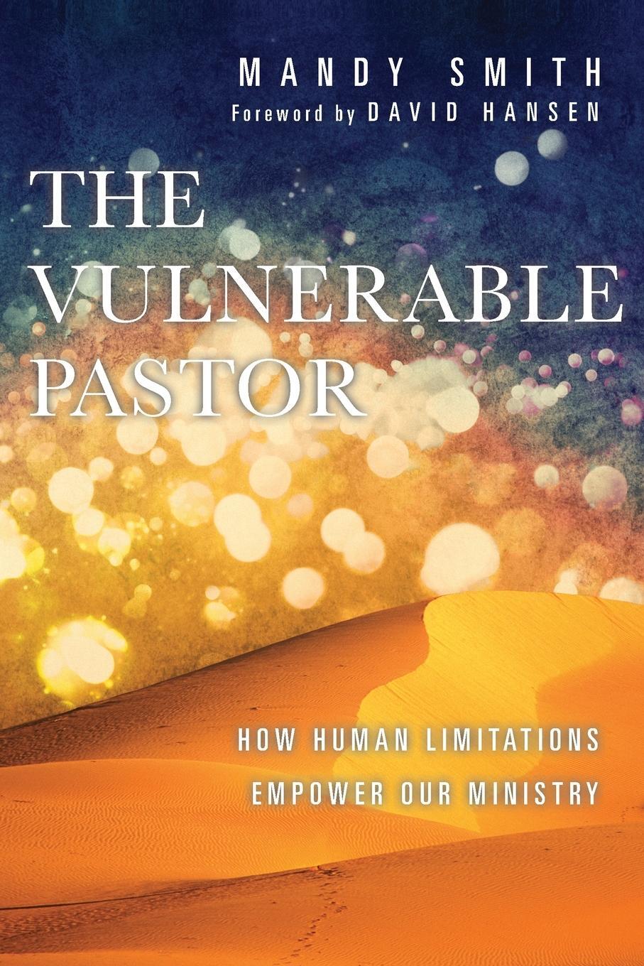 Cover: 9780830841233 | The Vulnerable Pastor | How Human Limitations Empower Our Ministry