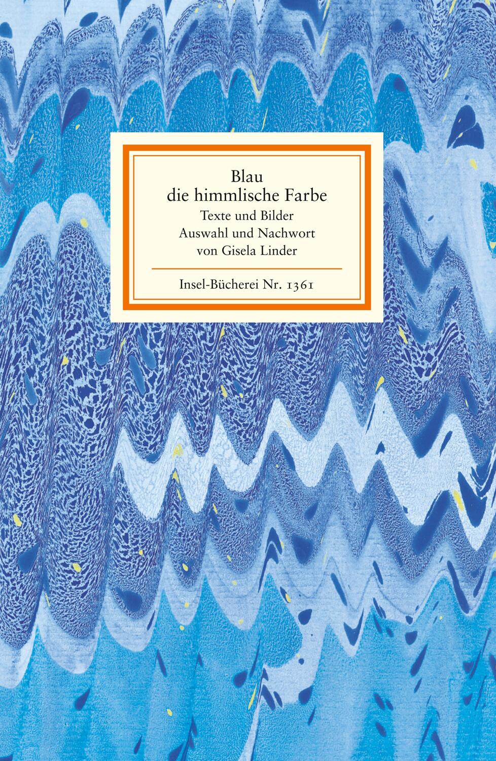 Cover: 9783458193616 | Blau, die himmlische Farbe | Texte und Bilder | Gisela Linder | Buch