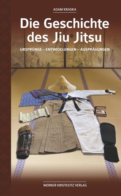 Cover: 9783948378028 | Die Geschichte des Jiu Jitsu | Adam Kraska | Buch | 186 S. | Deutsch