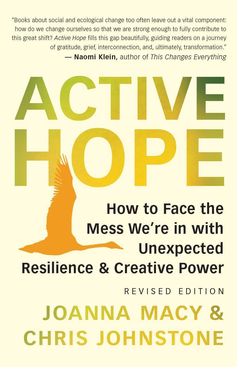 Cover: 9781608687107 | Active Hope (Revised): How to Face the Mess We're in with...