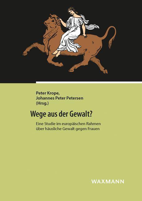 Cover: 9783830933410 | Wege aus der Gewalt? | Taschenbuch | 160 S. | Deutsch | 2015
