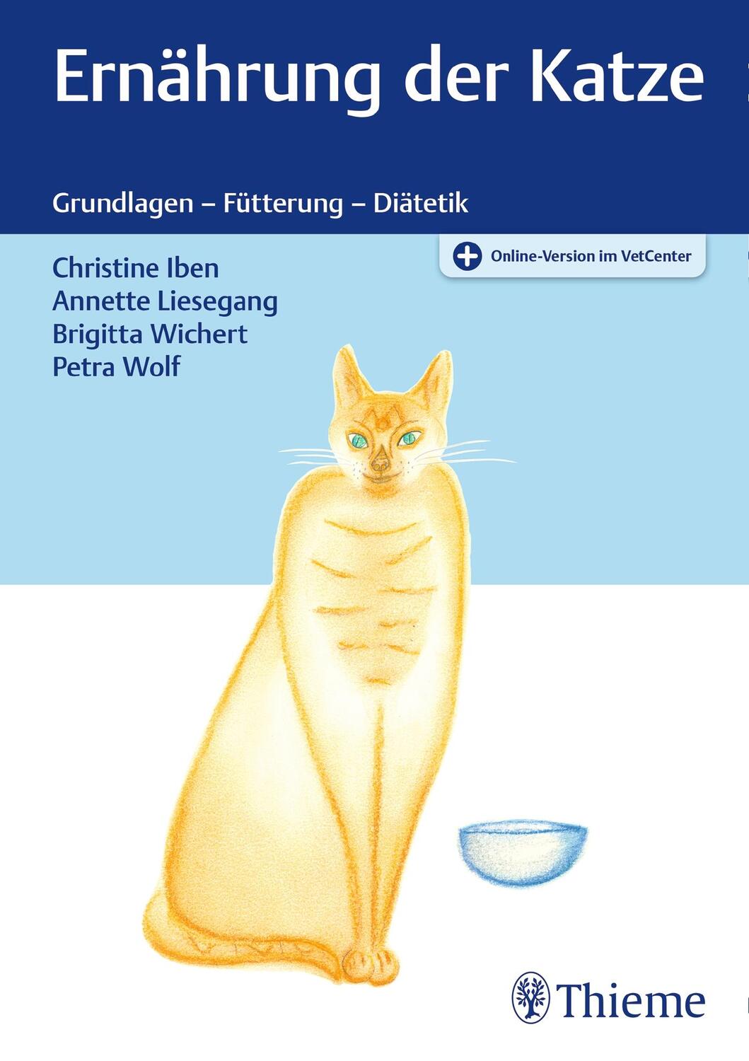 Cover: 9783132409712 | Ernährung der Katze | Grundlagen - Fütterung - Diätetik | Iben (u. a.)